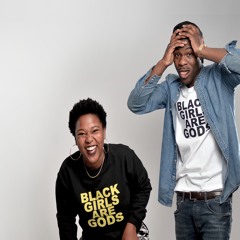 Black Girls Are Gods Podcast