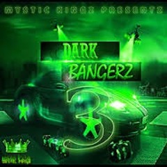 DARK BANGERZ
