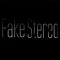 Fake Stereo