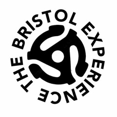 The Bristol Experience