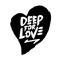 Deep for Love