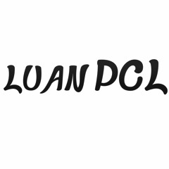 DJ Luan PCL ✪