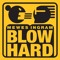 BlowHard