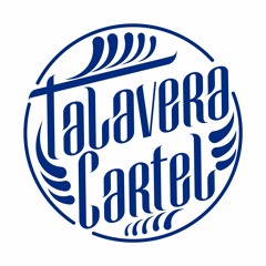 Talavera Cartel Remixes