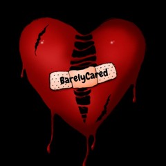 BarelyCared