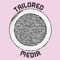 Tailored Media