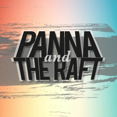 Panna & The Raft