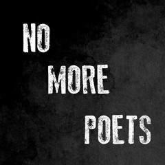 No More Poets