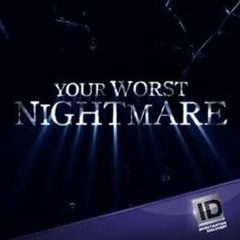 YourWorstNightmare