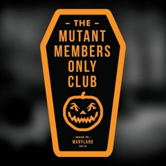 The Mutant Members Only Club