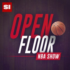 Open Floor: NBA Podcast