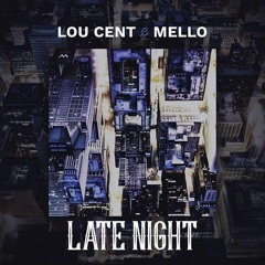 Lou Cent & Mello