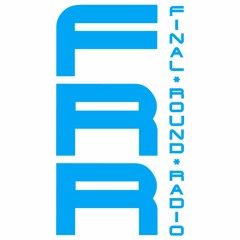 Final Round Radio