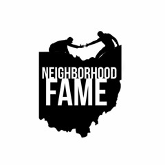 Neighborhood Fame