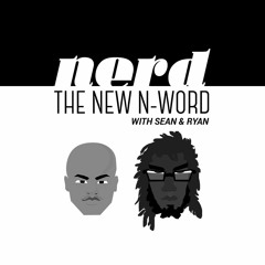 Nerd The New N-Word
