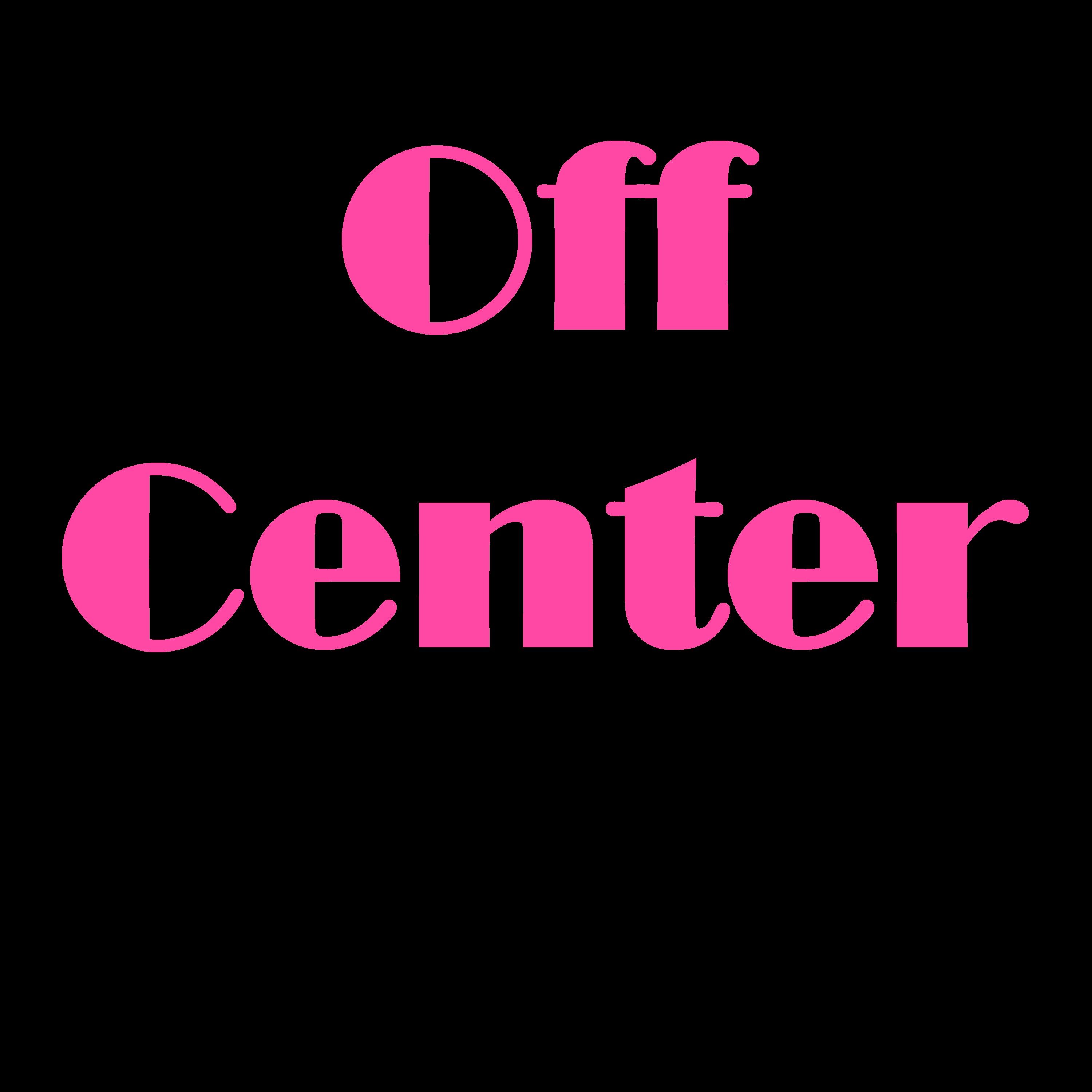 Off Center Podcast