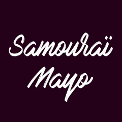 Samouraï Mayo