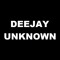 DJ UNKNOWN