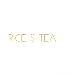 Rice & Tea