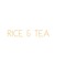 Rice & Tea