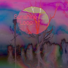 Sunshine Loop