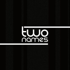 Two Names - Chill