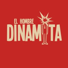 El Hombre Dinamita