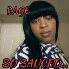 Rage So Sauced