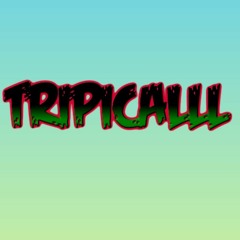 Tripicalll (Calvin Mayeshiba)
