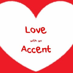 Love With An Accent