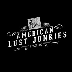 American Lust Junkies