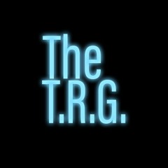 The T.R.G.