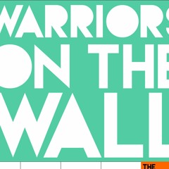 Warriors On The Wall