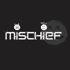 mischief