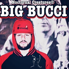 Big Bucci (Nocturnal Creatures)