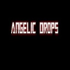 (New) Angelic Drops