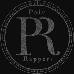 Poly Rappers