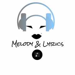 Melody&Lyrics