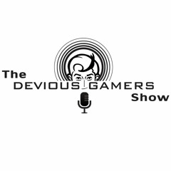 The Devious Gamers Show