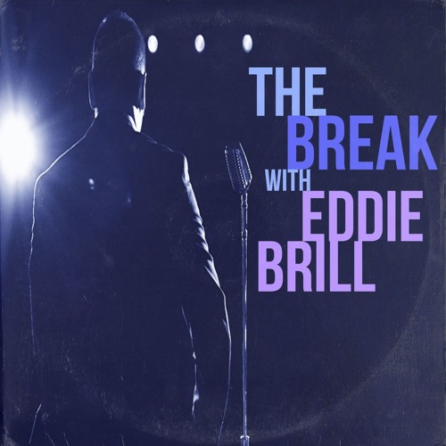 The Break w/ Eddie Brill’s avatar