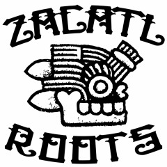 Zacatl Roots
