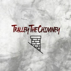 TralleyTheChimney
