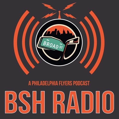 Stream BSH Radio: Philadelphia Flyers Podcast | Listen to podcast episodes  online for free on SoundCloud