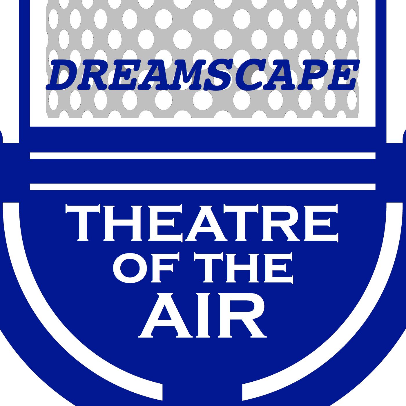 Dreamscape Theatre of the Air