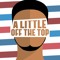 A Little Off The Top Podcast
