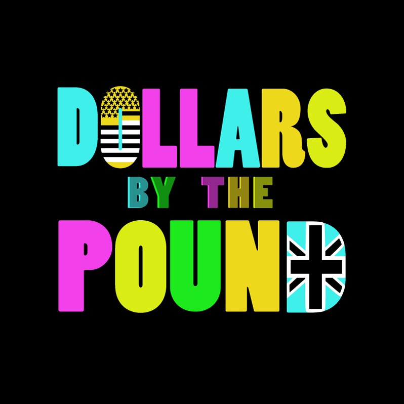 Dollars By The Pound