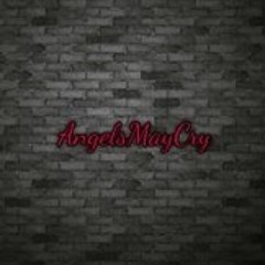 AngelsMayCry