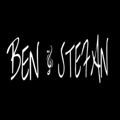 Ben & Stefan