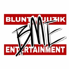 BLUNT MUUZIK ENT.
