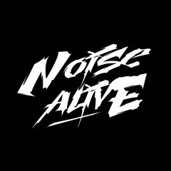 Noise Alive